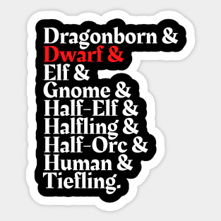 I'm The Dwarf - D&D All Race Sticker